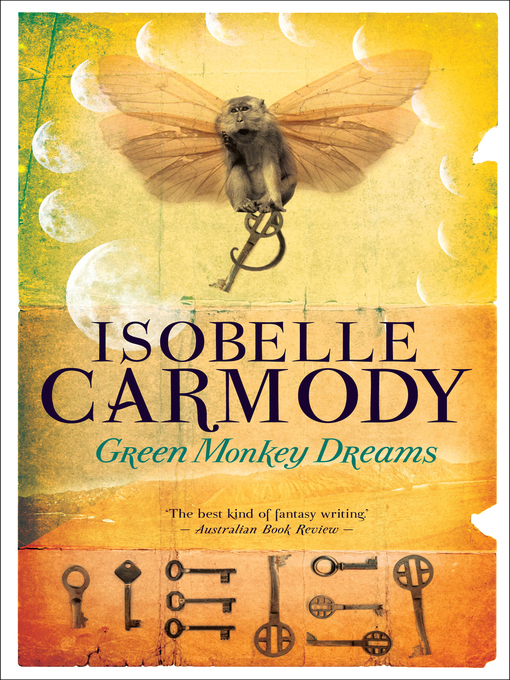 Title details for Green Monkey Dreams by Isobelle Carmody - Available